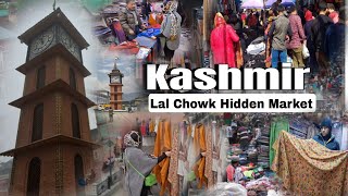 Unseen Markets of Lal Chowk Srinagar Kashmir Hidden Wholesale Markets of lal chowk [upl. by Sheeran]