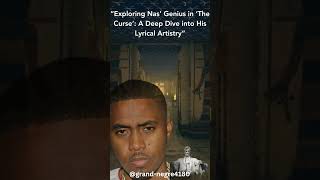 “Nas’ ‘The Curse’ A Lyrical Masterpiece Unveiled” [upl. by Eerazed289]