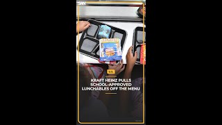 Kraft Heinz pulls schoolapproved Lunchables off the menu [upl. by Fosdick]