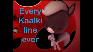 Every Kaalki line ever [upl. by Adraynek402]