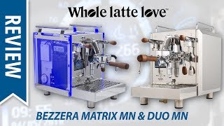 Review Bezzera Matrix MN and Duo MN Espresso Machines [upl. by Doomham]