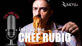 Chef Rubio la cucina è roba da camionisti [upl. by Emirej729]