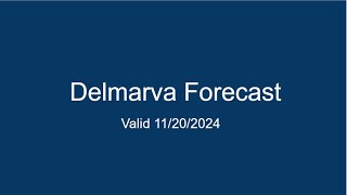 Delmarva Forecast 11202024 [upl. by Atillertse107]