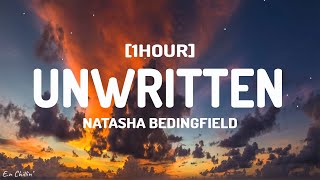 Natasha Bedingfield  Unwritten Lyrics 1HOUR [upl. by Danya]