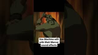 Legend of Vox Machina but with Matt Mercer sound effects  Shorts criticalrole dnd [upl. by Rip550]