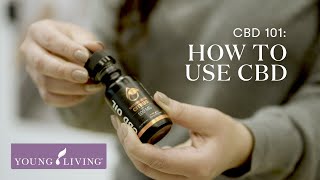 CBD 101 How to Use CBD  Young Living Essential Oils [upl. by Maure]