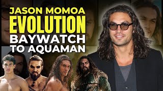 Jason Momoas Evolution Baywatch to Aquaman 🌊 [upl. by Pincince]