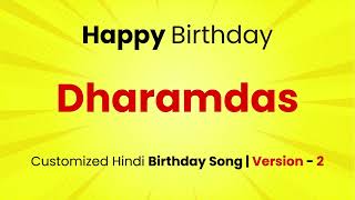 Happy Birthday quot DHARAMDAS quot  Customized Birthday Song  In Hindi [upl. by Bain]