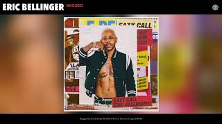 Eric Bellinger  Bagged Audio [upl. by Lallage]