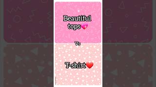 💖Beautiful tops vs Tshirt❤ Vworld626 subscribe viral [upl. by Stedt29]