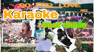 Karaoke DO FOR LOVE BEAT GỐC  BRAY x AMEE X MASEW  VIDEO OFFICIAL MV [upl. by Soelch13]