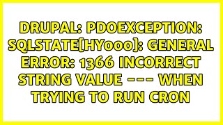 PDOException SQLSTATEHY000 General error 1366 Incorrect string value  when trying to run [upl. by Relyt]