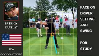 HOW PATRICK CANTLAY FACE ON DRIVER SETTING AND SWING  GOLF PROs SWING COLLECTION LONGver [upl. by Ellenwahs573]