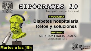 Hipócrates 20 Diabetes hospitalaria Retos y soluciones [upl. by Narat380]