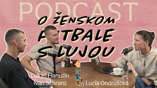 Lukáš Haraslín a Ivan Schranz 9 quotV reprezentácii by mali byť rovnaké podmienky pre mužov aj ženyquot [upl. by Elaine976]