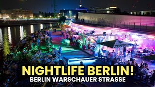 Nachtleben an der Warschauer Straße 😱🔥 Berlin macht Party [upl. by Meryl688]