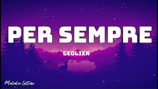 Geolier  PER SEMPRE TestoLyrics [upl. by Ellenet]