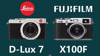 LEICA DLUX 7 vs FUJIFILM X100F [upl. by Cherianne]