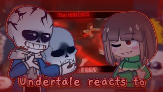 Undertale reacts to The Maniacs Fury Insanity Sans vs Chara [upl. by Rouvin]