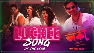 Luckee Title Track  Marathi Movie  Sai Tamhankar Siddharth Jadhav Umesh Kamat Tejaswini Pandit [upl. by Essirehs]