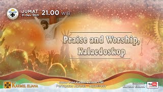 PRAISE AND WORSHIP DAN KALEIDOSKOP ACARA TUTUP TAHUN 2021 [upl. by Billie]