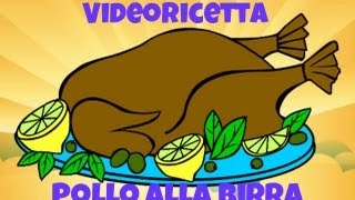 Pollo alla Birra  Video Ricetta [upl. by Ecnerret]