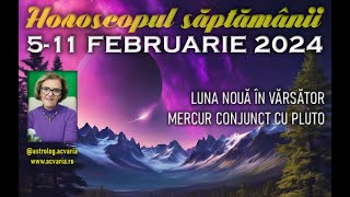 AN NOU CHINEZESC cu planuri de viitor🌕 Horoscopul saptamanii 511 FEBRUARIE 2024 cu astrolog ACVARIA [upl. by Enyawal]