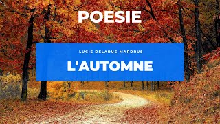 Poésie 🍁 Lautomne de Lucie DelarueMardrus 🍁 [upl. by Melany573]