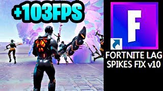 FORTNITE LAG SPIKES FIX v10 [upl. by Yeldua]