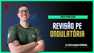 🔥 RETA FINAL EEAR  Revisão de Ondulatória [upl. by Bertold]