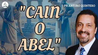 ¿CAIN O ABEL  PR ARTURO QUINTERO [upl. by Elwina79]