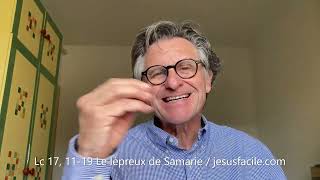 Le lépreux de Samarie Lc 17 11 19 [upl. by Nide]