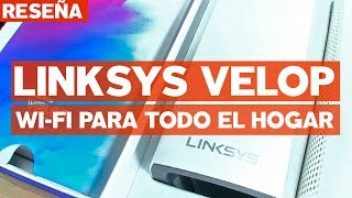 Unboxing y primeras impresiones Linksys VELOP [upl. by Southworth]