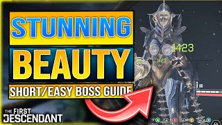 STUNNING BEAUTY BOSS GUIDE  How To Beat Stunning Beauty The First Descendant [upl. by Lula]