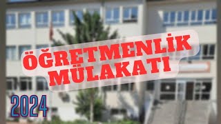 Öğretmenlik Mülakatında Neler Yaşadım [upl. by Udale]