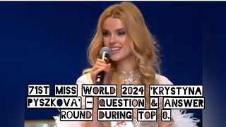 71st Miss World 2024 Krystyna PyszkovaQuestion amp Answer Round during Top8 shorts youtubeshorts [upl. by Dlareg760]