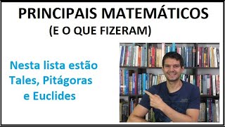 Principais matemáticos e o que fizeram 1 [upl. by Dragone]