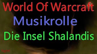 WOW  Musikrolle Die Insel Shalandis  Music Roll Shalandis Isle [upl. by Sylas858]