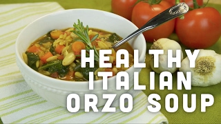 Healthy Recipe  Italian Orzo Soup [upl. by Otanod810]