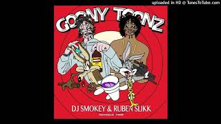 DJ Smokey x Ruben Slikk  Goony Toonz [upl. by Nalced543]