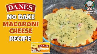 NO OVEN BAKED MAC USING DANES QUICKMELT CHEEESE  NO BAKED BAKED MACARONI RECIPE [upl. by Nojed]