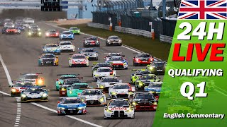 🔴 LIVE Qualifying 1  🇬🇧  ADAC RAVENOL 24H NÜRBURGRING 2024 [upl. by Eedolem230]