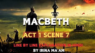 MACBETH  Act 1 Scene 7  Line by Line Explanation in Hindi  ISC  Part2 [upl. by Anifares]