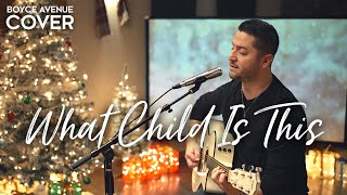 What Child Is This  Boyce Avenue acoustic Christmas song cover on Spotify amp Apple [upl. by Otirecul434]