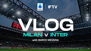 Marco Messina’s Derby Vlog  MilanInter  Serie A 202223 [upl. by Gnay]