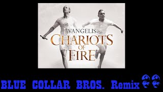 Vangelis  Chariots of fire Blue Collar Bros Cover Remix [upl. by Siraved]