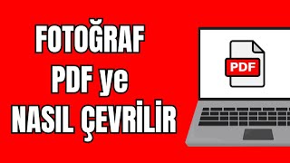 Resmi PDF ye Çevirme 2024  Fotoğraf PDF Çevirme  Resim PDF Çevirme [upl. by Cykana]