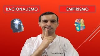 SEMELHANÇAS E DIFERENÇAS ENTRE EMPIRISMO E RACIONALISMO [upl. by Winfield150]