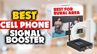 Top 5 Cell Phone Signal Boosters to Enhance Connectivity in Rural Areas [upl. by Aicissej]