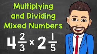 How to Multiply and Divide Mixed Numbers  Math with Mr J [upl. by Llacam]